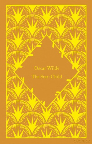 The Star-Child - Oscar Wilde [KSIĄŻKA]