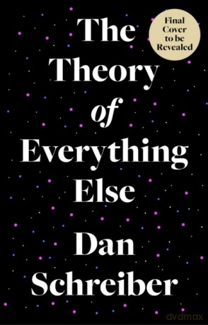 The Theory Of Everything Else [KSIĄŻKA]