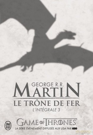Trone de fer l'Integrale Tome 3 - George R. R. Martin [KSIĄŻKA]