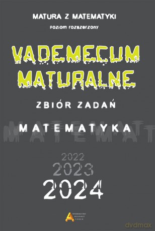 Vademecum maturalne poziom rozszerzony dla matury od 2023 roku - Tomasz Masłowski, Piotr Nodzyński [KSIĄŻKA]