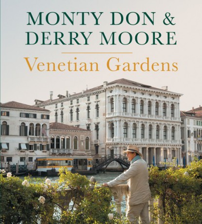 Venetian Gardens - Monty Don, Derry Moore [KSIĄŻKA]