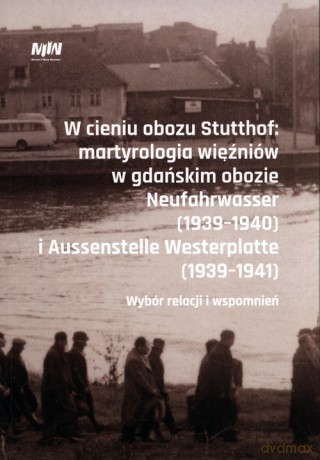W cieniu obozu Stutthof [KSIĄŻKA]