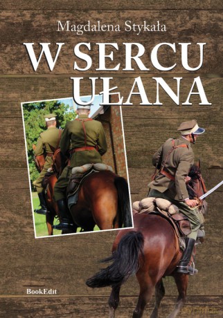 W sercu ułana - Magdalena Stykała [KSIĄŻKA]