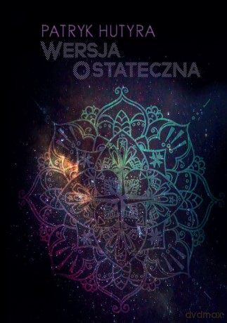 Wersja Ostateczna - Patryk Hutyra [KSIĄŻKA]