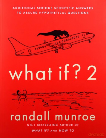 What If 2 - Randall Munroe [KSIĄŻKA]