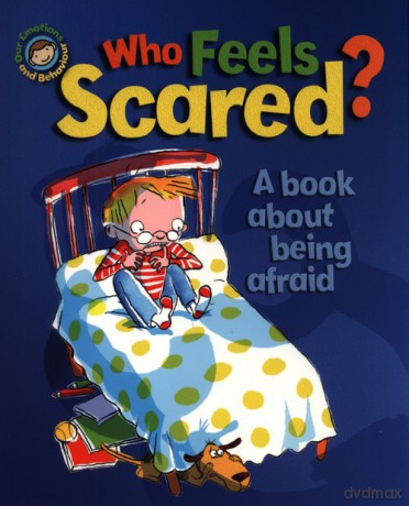 Who Feels Scared A book about being afraid - Sue Graves [KSIĄŻKA]
