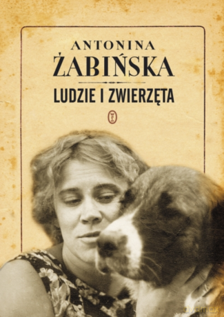 Ludzie i zwierzęta - Antonina Żabińska [KSIĄŻKA]