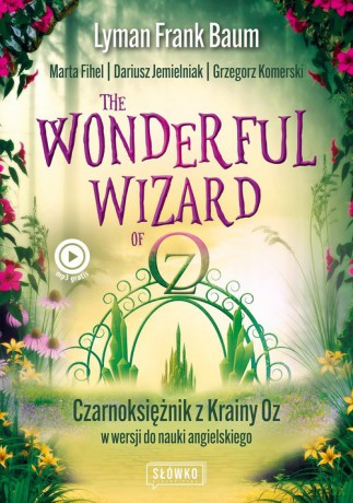 Wonderful Wizard of Oz - Frank Baum Lyman, Marta Fihel [KSIĄŻKA]