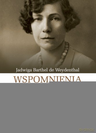 Wspomnienia - de Weydenthal Jadwiga Barthel [KSIĄŻKA]