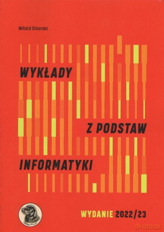 Wykłady z podstaw informatyki - Witold Sikorski [KSIĄŻKA]