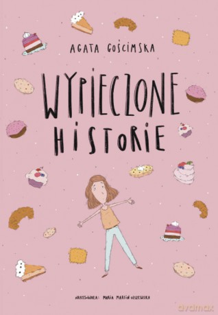 Wypieczone historie - Agata Gościmska [KSIĄŻKA]
