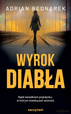 Wyrok diabła - Adrian Bednarek [KSIĄŻKA]