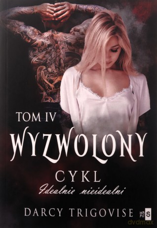 Wyzwolony (Tom 4) - Darcy Trigovise [KSIĄŻKA]