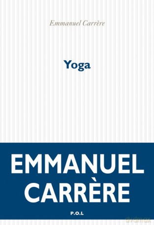 Yoga - Emmanuel Carrere [KSIĄŻKA]