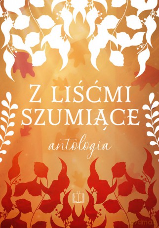 Z liśćmi szumiące - Clairette V., Czekaj A. [KSIĄŻKA]