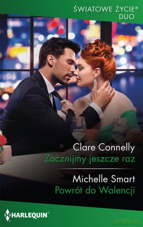 Zacznijmy jeszcze raz - Clare Connelly, Michelle Smart [KSIĄŻKA]