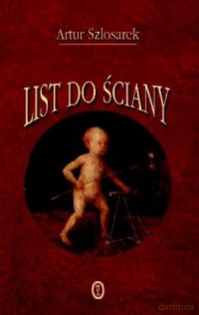 List do ściany - Artur Szlosarek [KSIĄŻKA]