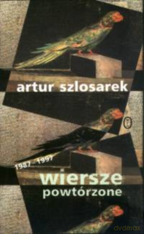 Wiersze powtórzone - Artur Szlosarek [KSIĄŻKA]