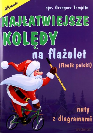 Najłatwiejsze kolędy na flażolet - Grzegorz Templin [KSIĄŻKA]