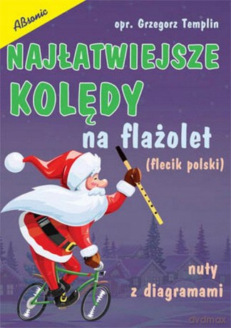 Najłatwiejsze kolędy na flażolet - Grzegorz Templin [KSIĄŻKA]