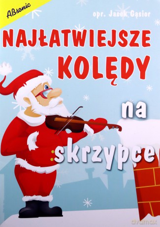 Najłatwiejsze kolędy na skrzypce [KSIĄŻKA]