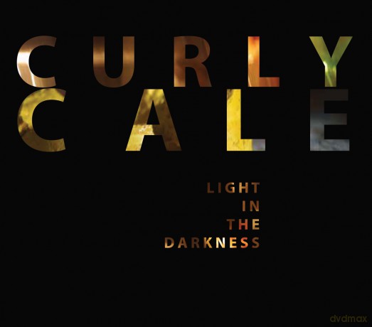 Curly Cale: Light In The Darkness (digipack) [CD]