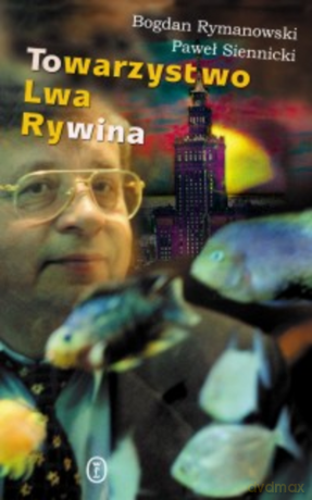 Towarzystwo Lwa Rywina [KSIĄŻKA]