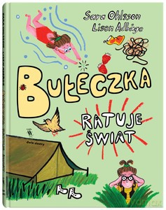 Bułeczka ratuje świat - Sara Ohlsson [KSIĄŻKA]
