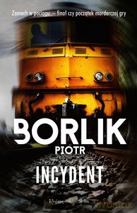 Incydent - Piotr Borlik [KSIĄŻKA]