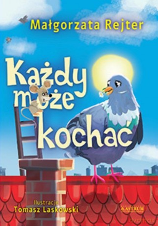 Każdy może kochać - Małgorzata Rejter [KSIĄŻKA]