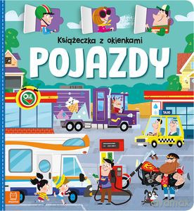 Książeczka z okienkami. Pojazdy - Agnieszka Bator [KSIĄŻKA]