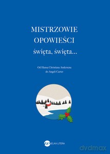 Mistrzowie opowieści.Święta, święta... - Lucia Berlin, Truman Capote [KSIĄŻKA]