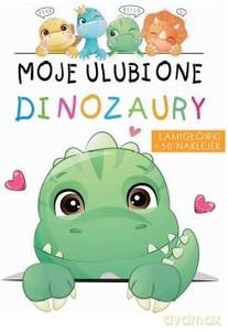 Moje ulubione dinozaury [KSIĄŻKA]