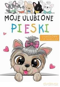 Moje ulubione pieski [KSIĄŻKA]