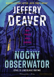 Nocny obserwator - Jeffery Daever [KSIĄŻKA]