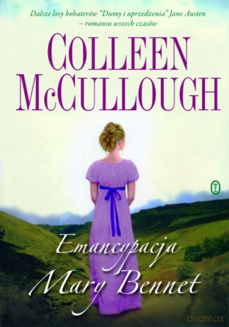 Emancypacja Mary Bennet - Colleen McCullough [KSIĄŻKA]