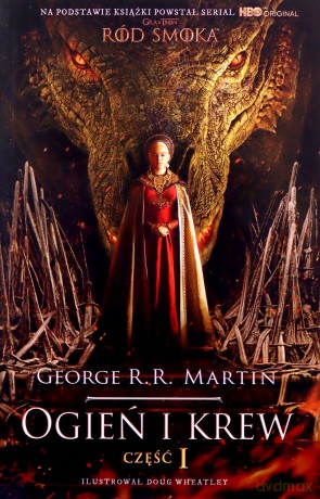 Ogień i krew część 1 - George R.R. Martin [KSIĄŻKA]