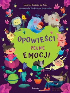 Opowieści pełne emocji - Oro Gabriel Garcia de [KSIĄŻKA]