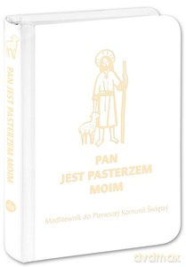 Pan jest pasterzem moim. Modlitewnik do Pierwszej Komunii Świętej [KSIĄŻKA]