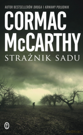 Strażnik sadu - Cormac McCarthy [KSIĄŻKA]