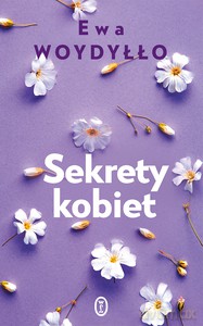 Sekrety kobiet - Ewa Woydyłło [KSIĄŻKA]