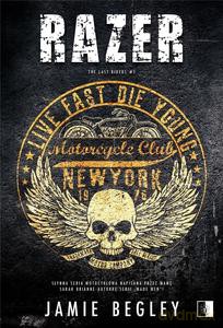 The Last Riders (Tom 1) Razer - Jamie Begley [KSIĄŻKA]