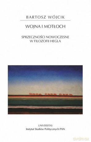 Wojna i motłoch - Bartosz Wójcik [KSIĄŻKA]