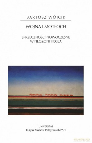 Wojna i motłoch - Bartosz Wójcik [KSIĄŻKA]