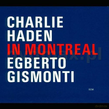 Charlie Haden: In Montreal [CD]