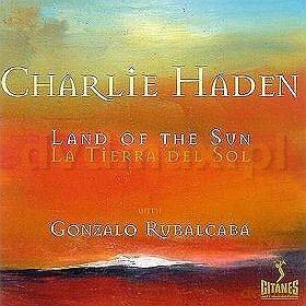 Charlie Haden: Land Of The Sun [CD]