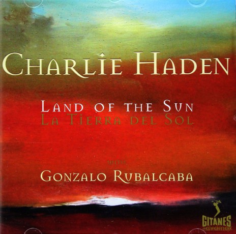 Charlie Haden: Land Of The Sun [CD]