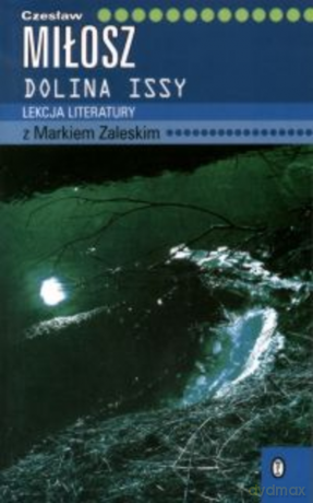 Dolina Issy - Czesław Miłosz [KSIĄŻKA]