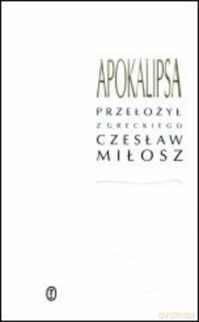 Apokalipsa - Czesław Miłosz [KSIĄŻKA]