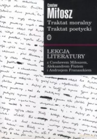 Traktat moralny. Traktat poetycki - Czesław Miłosz [KSIĄŻKA]